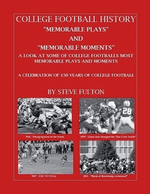 Steve Fulton - College Football "Memorable plays and Memorable moments", Häftad
