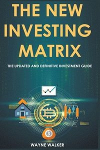 bokomslag The New Investing Matrix