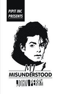 bokomslag MJ- Misunderstood