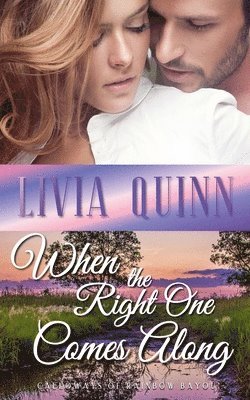 Livia Quinn - When the Right One Comes Along, Häftad