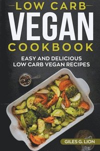 bokomslag Low-Carb Vegan Cookbook