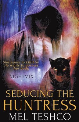 Mel Teshco - Seducing the Huntress, Häftad