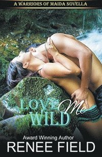 bokomslag Love Me Wild