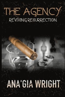 The Agency: Reviving Resurrection