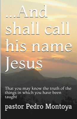 ...And Shall Call his Name Jesus 1