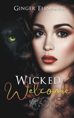 Wicked Welcome 1