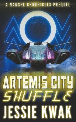 Jessie Kwak - Artemis City Shuffle, Häftad