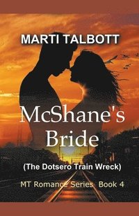 bokomslag McShane's Bride (The Dotsero Train Wreck)