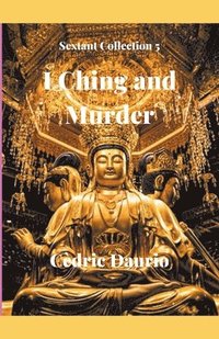 bokomslag I Ching and Murder