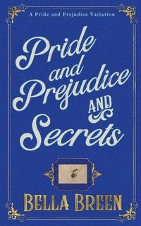 bokomslag Pride and Prejudice and Secrets