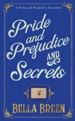 Pride and Prejudice and Secrets 1