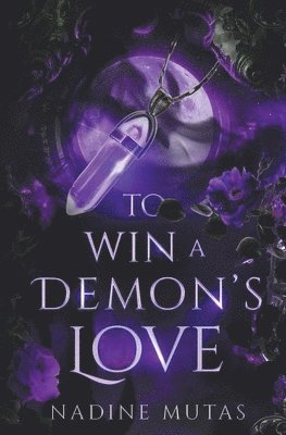 Nadine Mutas - To Win a Demon's Love, Häftad