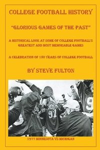 bokomslag College Football "Glorious Games of the Past"