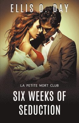 Six Weeks of Seduction 1