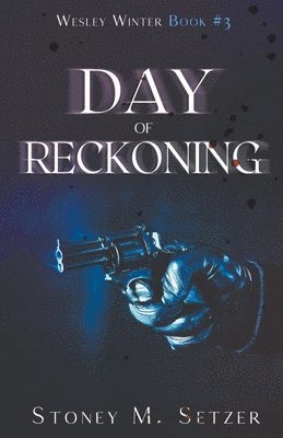 Stoney M Setzer, Stoney M. Setzer - Day of Reckoning, Häftad