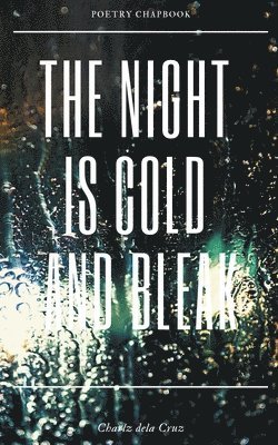 Night is Cold and Bleak