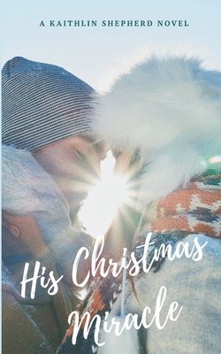 His Christmas Miracle 1