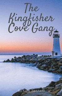 bokomslag The Kingfisher Cove Gang