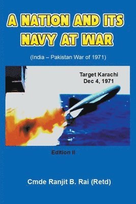 Ranjit B Rai, Ranjit B. Rai - Nation and its Navy at War, Häftad