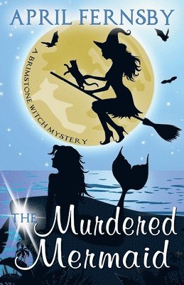 April Fernsby - Murdered Mermaid, Häftad