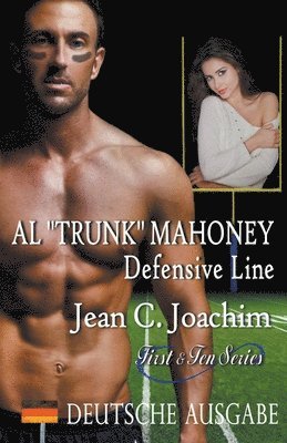 Al &quot;Trunk&quot; Mahoney, Defensive Line (Deutsche Ausgabe) 1