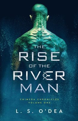 L S O'Dea - Rise of the River Man, Häftad