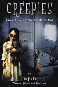 bokomslag Creepies: Twisted Tales From Beneath the Bed