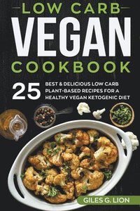 bokomslag Low Carb Vegan Cookbook