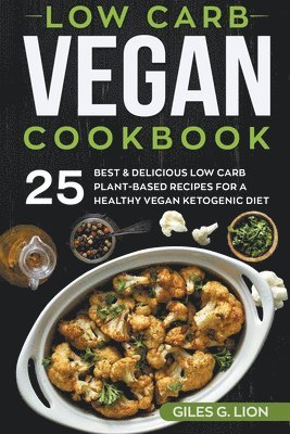 Low Carb Vegan Cookbook 1