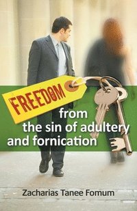 bokomslag Freedom From The Sin of Adultery And Fornication