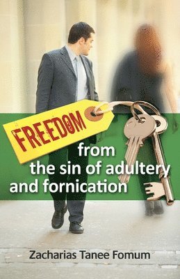 bokomslag Freedom From The Sin of Adultery And Fornication