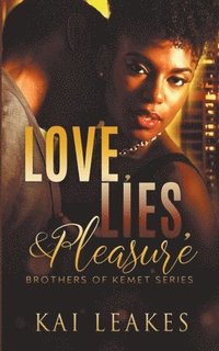 bokomslag Love, Lies, & Pleasure