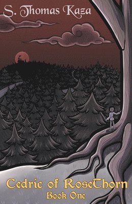 S Thomas Kaza, S. Thomas Kaza - Cedric of RoseThorn, Häftad