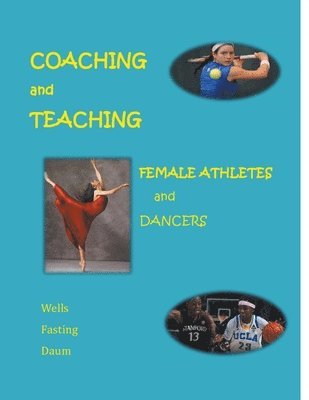 Coaching and Teaching Female Athletes and Dancers 1