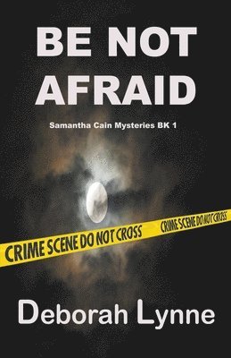 Deborah Lynne - Be Not Afraid, Häftad