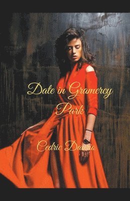 Cedric Daurio - Date in Gramercy Park, Häftad