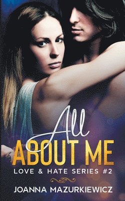 Joanna Mazurkiewicz - All About Me (Love & Hate Series #2), Häftad
