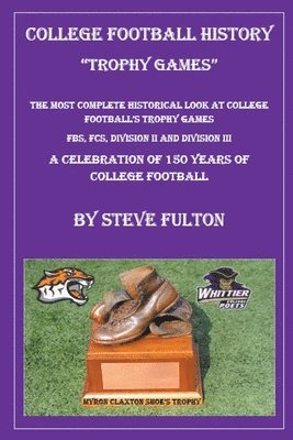 Steve Fulton - College Football History - Trophy Games, Häftad