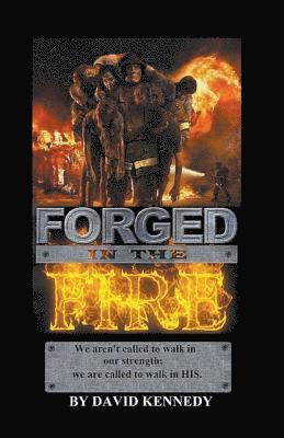 David Kennedy - Forged In The Fire, Häftad