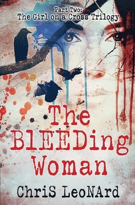 Chris Leonard - Bleeding Woman, Häftad