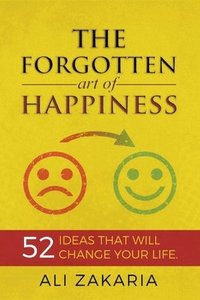 bokomslag The Forgotten Art of Happiness