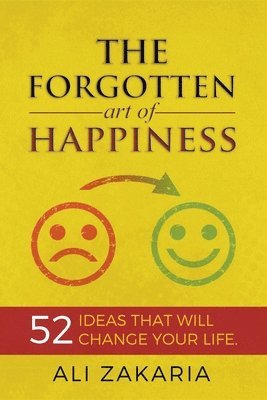 The Forgotten Art of Happiness 1