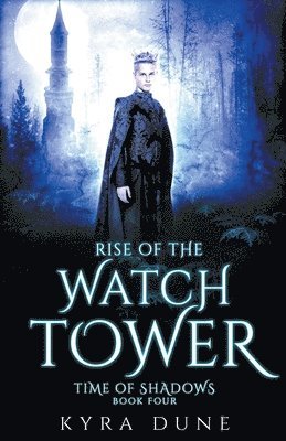 Kyra Dune - Rise Of The Watchtower, Häftad