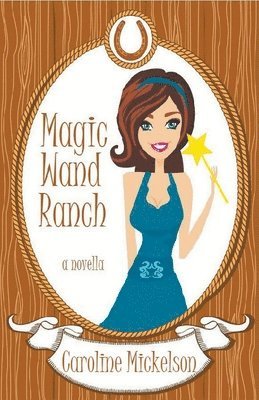 bokomslag Magic Wand Ranch