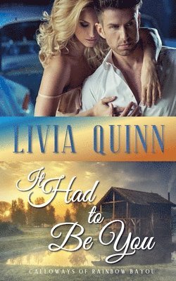 Livia Quinn - It Had to Be You, Häftad