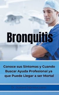 bokomslag Bronquitis Conoce sus sntomas y cuando buscar ayuda profesional ya que puede llegar a ser Mortal
