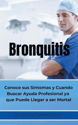 Bronquitis Conoce sus sntomas y cuando buscar ayuda profesional ya que puede llegar a ser Mortal 1