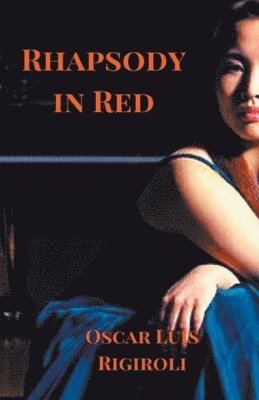 Oscar Luis Rigiroli - Rhapsody in Red, Häftad
