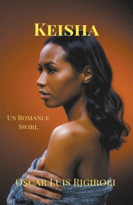 bokomslag Keisha- Un Romance Swirl