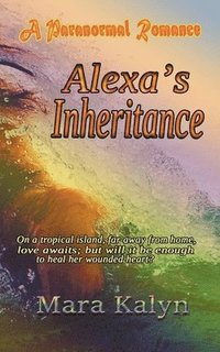 bokomslag Alexa's Inheritance